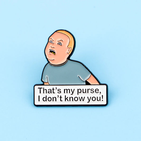 "That's my purse, I don't know you!" Brooches For Women Cartoon Enamel Pin Funny Metal Badge Jewelry Clothing Accessories Gifts